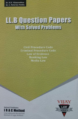 LL.B. Question Papers With Solved Problems (Civil Procedure Code, Criminal Procedure Code, Law Of Evidence, Banking Law And Media Law) / Useful Guide For Law Exams(Paperback, Editorial Board of Vijay Law Series) LL.B. Question Papers With Solved Problems (Civil Procedure Code, Criminal Procedure Code, Law Of Evidence, Banking Law And Media Law) / Useful Guide For Law Exams(Paperback, Editorial Board of Vijay Law Series)