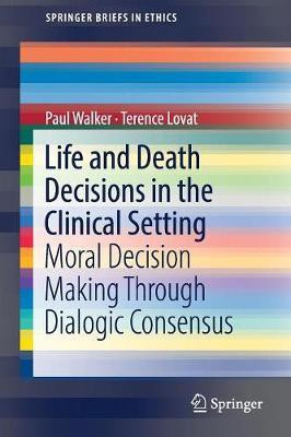 Life and Death Decisions in the Clinical Setting(English, Paperback, Walker Paul)