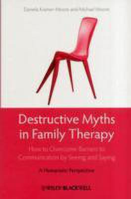 Destructive Myths in Family Therapy(English, Paperback, Kramer-Moore Daniela)