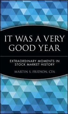 It Was a Very Good Year(English, Hardcover, Fridson Martin S.)