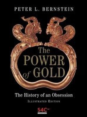 The Power of Gold(English, Hardcover, Bernstein Peter L.)
