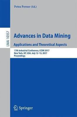 Advances in Data Mining. Applications and Theoretical Aspects(English, Paperback, unknown)