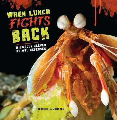 When Lunch Fights Back(English, Paperback, Johnson Rebecca L.)
