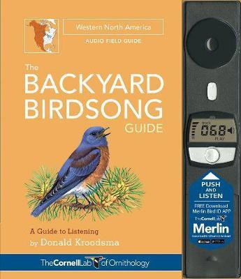 The Backyard Birdsong Guide Western North America(English, Hardcover, Kroodsma Donald)
