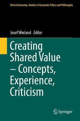 Creating Shared Value - Concepts, Experience, Criticism(English, Hardcover, unknown)