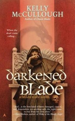 Darkened Blade(English, Paperback, McCullough Kelly)