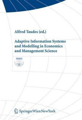Adaptive Information Systems and Modelling in Economics and Management Science(English, Electronic book text, unknown)