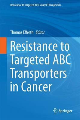 Resistance to Targeted ABC Transporters in Cancer(English, Electronic book text, unknown)