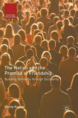 The Nation and the Promise of Friendship(English, Hardcover, Kaplan Danny)