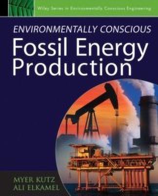 Environmentally Conscious Fossil Energy Production(English, Hardcover, unknown)