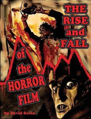 Rise and Fall of the Horror Film(English, Paperback, Soren David)