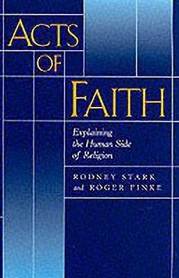 Acts of Faith(English, Paperback, Stark Rodney)