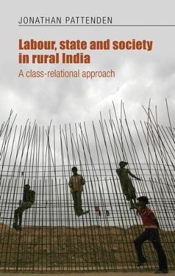 Labour, State and Society in Rural India(English, Electronic book text, Pattenden Jonathan)