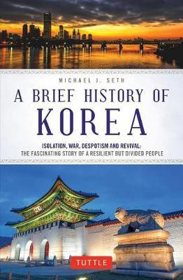 A Brief History of Korea(English, Paperback, Seth Michael J.)