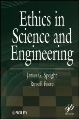 Ethics in Science and Engineering(English, Hardcover, Speight James G.)