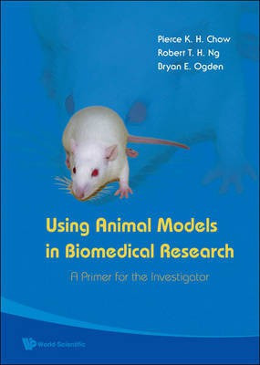 Using Animal Models in Biomedical Research(English, Electronic book text, Chow Pierce K H)