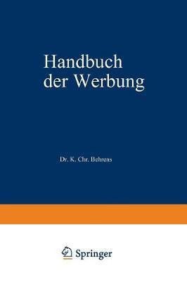 Handbuch der Werbung(German, Paperback, Behrens Karl Christian)