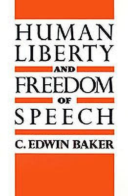 Human Liberty and Freedom of Speech(English, Paperback, Baker C. Edwin)