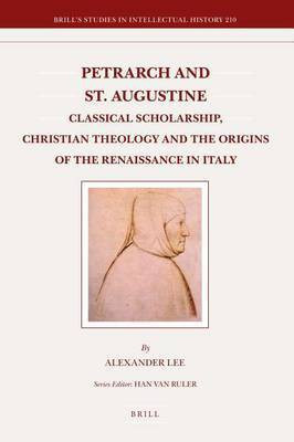 Petrarch and St. Augustine(English, Electronic book text, Lee Alexander Fellow)