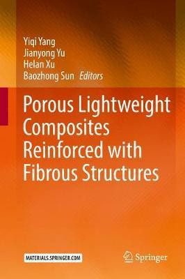Porous lightweight composites reinforced with fibrous structures(English, Hardcover, unknown)