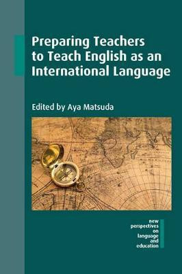 Preparing Teachers to Teach English as an International Language(English, Hardcover, unknown)