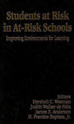 Students at Risk in At-Risk Schools(English, Hardcover, unknown)