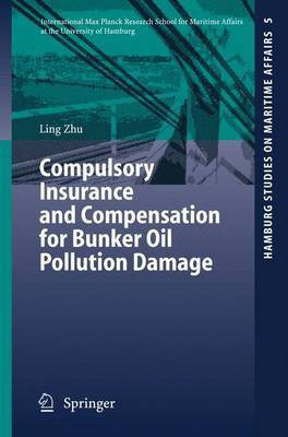 Compulsory Insurance and Compensation for Bunker Oil Pollution Damage(English, Electronic book text, Zhu Ling)