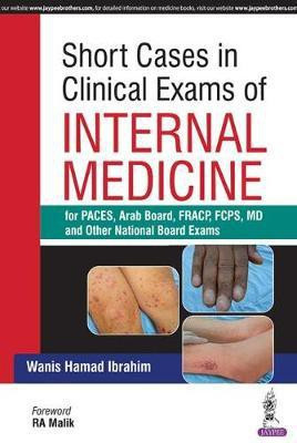 Short Cases in Clinical Exams of Internal Medicine(English, Paperback, Ibrahim Wanis Hamad)