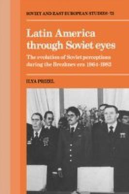 Latin America through Soviet Eyes(English, Hardcover, Prizel Ilya)