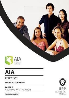 AIA 5 Auditing and Taxation(English, Paperback, BPP Learning Media)