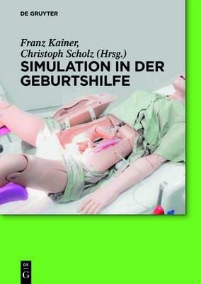 Simulation in der Geburtshilfe(German, Hardcover, unknown)