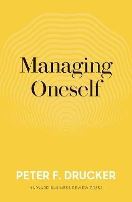 Managing Oneself(English, Hardcover, Drucker Peter F.)