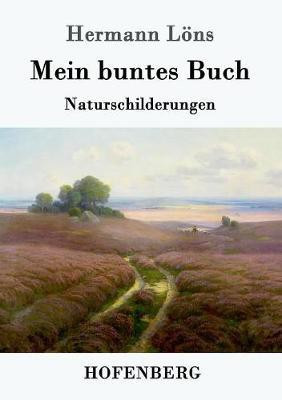 Mein buntes Buch(German, Paperback, Loens Hermann)