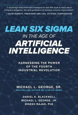 Lean Six SIGMA in the Age of Artificial Intelligence: Harnessing the Power of the Fourth Industrial Revolution(English, Electronic book text, Blackwell Dan)