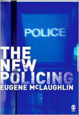 The New Policing(English, Hardcover, McLaughlin Eugene)