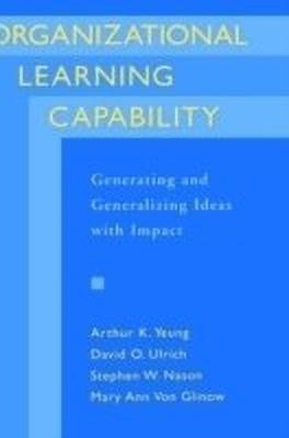 Organizational Learning Capability(English, Hardcover, Yeung Arthur K.)