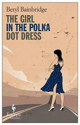 The Girl in the Polka Dot Dress(English, Electronic book text, Bainbridge Beryl)