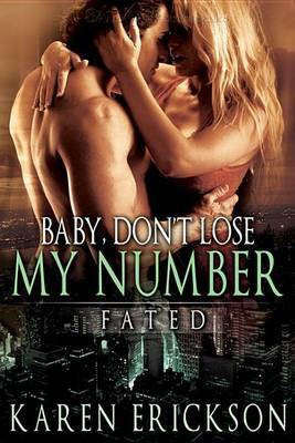 Baby, Don't Lose My Number(English, Electronic book text, Erickson Karen)