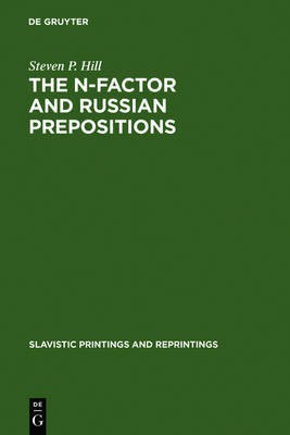 The N-Factor and Russian Prepositions(English, Electronic book text, Hill Steven P.)