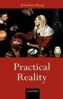 Practical Reality(English, Paperback, Dancy Jonathan)