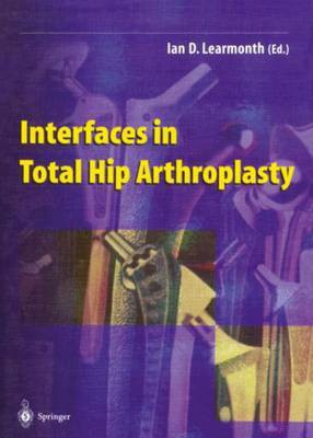 Interfaces in Total Hip Arthroplasty(English, Paperback, unknown)