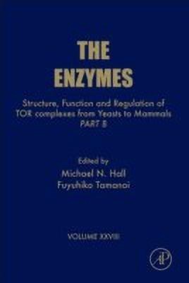 Structure, Function and Regulation of TOR complexes from Yeasts to Mammals: Volume 28(English, Hardcover, unknown)