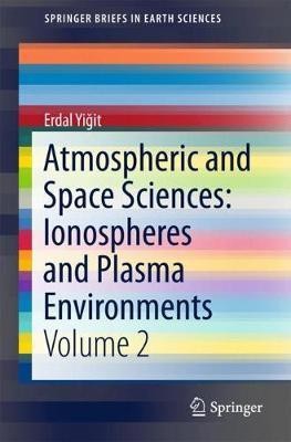 Atmospheric and Space Sciences: Ionospheres and Plasma Environments(English, Paperback, Yigit Erdal)