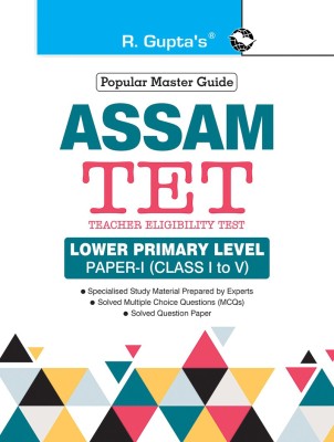 Assam TET: Lower Primary Level Paper-I (for Class I to V) Exam Guide(English, Paperback, RPH Editorial Board)