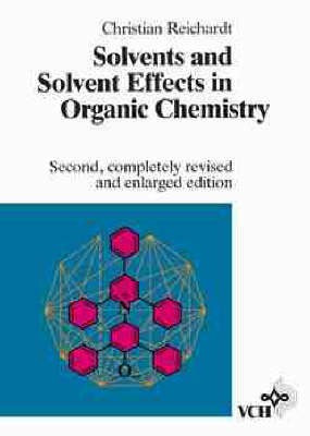 Solvents and Solvent Effects in Organic Chemistry(English, Hardcover, Reichardt Christian)
