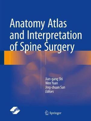 Anatomy Atlas and Interpretation of Spine Surgery(English, Hardcover, unknown)