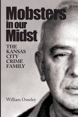 Mobsters In Our Midst(English, Paperback, Ouseley William)