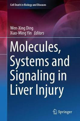 Molecules, Systems and Signaling in Liver Injury(English, Hardcover, unknown)