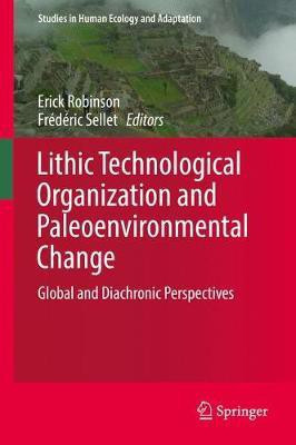Lithic Technological Organization and Paleoenvironmental Change(English, Hardcover, unknown)