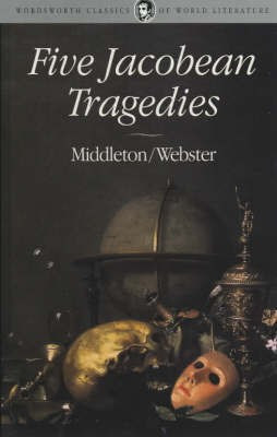 Five Jacobean Tragedies(English, Paperback, Middleton Thomas)